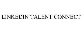 LINKEDIN TALENT CONNECT