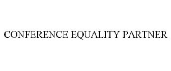 CONFERENCE EQUALITY PARTNER
