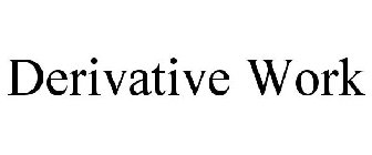 DERIVATIVE WORK