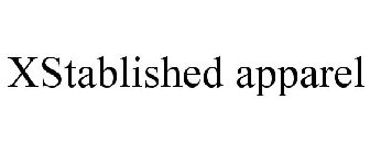 XSTABLISHED APPAREL