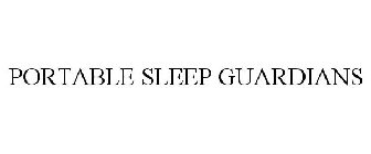 PORTABLE SLEEP GUARDIANS