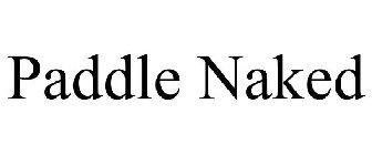 PADDLE NAKED