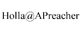 HOLLA @ A PREACHER