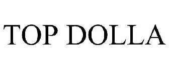 TOP DOLLA