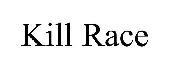 KILL RACE