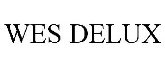 WES DELUX