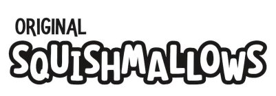 ORIGINAL SQUISHMALLOWS