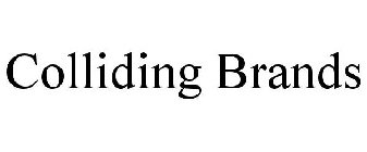 COLLIDING BRANDS