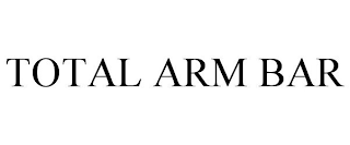 TOTAL ARM BAR