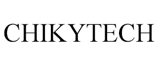 CHIKYTECH