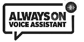 ALWAYSON VOICE ASSISTANT
