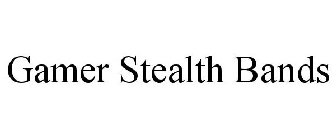GAMER STEALTH BANDS