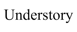 UNDERSTORY