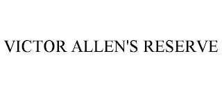 VICTOR ALLEN'S RESERVE