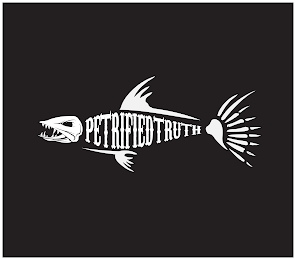 PETRIFIED TRUTH