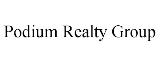 PODIUM REALTY GROUP