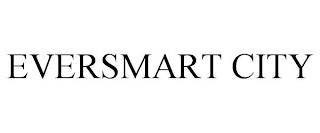 EVERSMART CITY