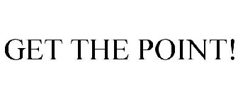 GET THE POINT!