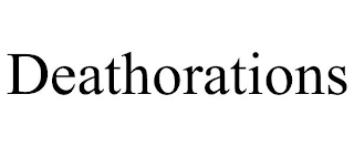 DEATHORATIONS