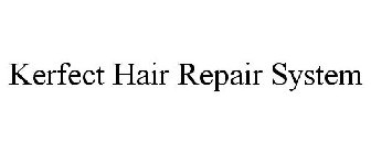 KERFECT HAIR REPAIR SYSTEM