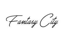 FANTASY CITY