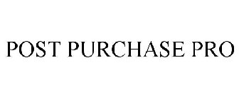 POST PURCHASE PRO