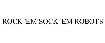 ROCK 'EM SOCK 'EM ROBOTS