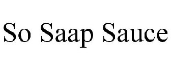 SO SAAP SAUCE