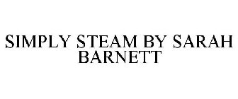 SIMPLY STEAM BY SARAH BARNETT