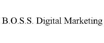 B.O.S.S. DIGITAL MARKETING