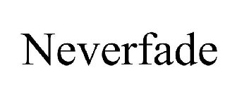 NEVERFADE