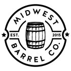 MIDWEST BARREL CO. EST. 2015