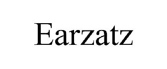 EARZATZ