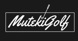 MUTEKIGOLF