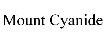 MOUNT CYANIDE