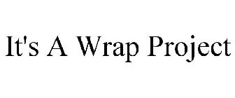IT'S A WRAP PROJECT