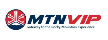 MTNVIP GATEWAY TO THE ROCKY MOUNTAIN EXPERIENCEERIENCE