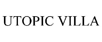 UTOPIC VILLA