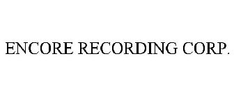 ENCORE RECORDING CORP.