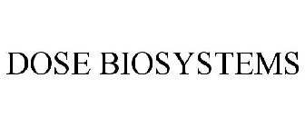 DOSE BIOSYSTEMS