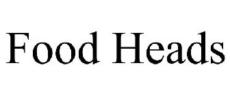 FOOD HEADS