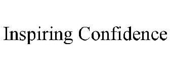 INSPIRING CONFIDENCE