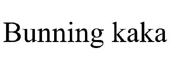 BUNNING KAKA