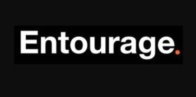 ENTOURAGE
