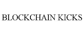 BLOCKCHAIN KICKS