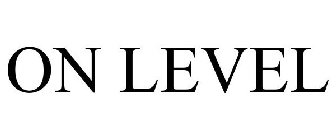 ON LEVEL