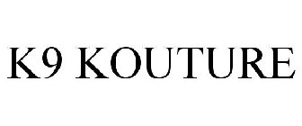 K9 KOUTURE