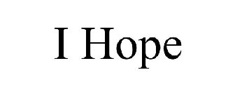I HOPE