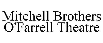 MITCHELL BROTHERS O'FARRELL THEATRE