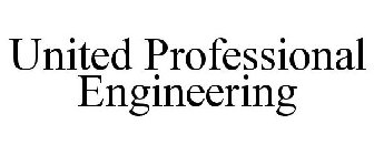UNITED PROFESSIONAL ENGINEERING